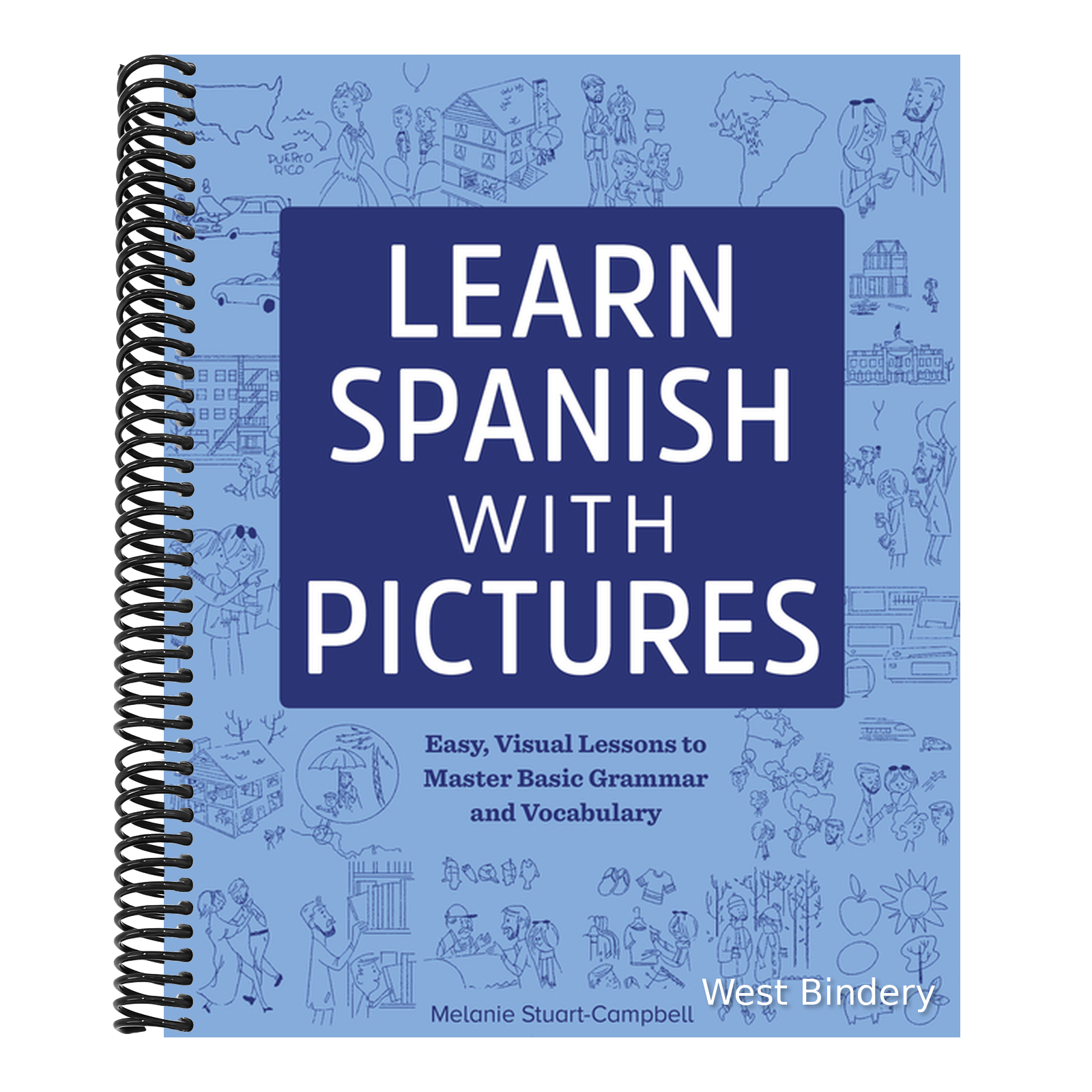 Learn Spanish with Pictures: Easy, Visual Lessons to Master Basic Gram ...