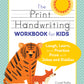 The Print Handwriting Workbook for Kids: Laugh, Learn, and Practice Print with Jokes and Riddles