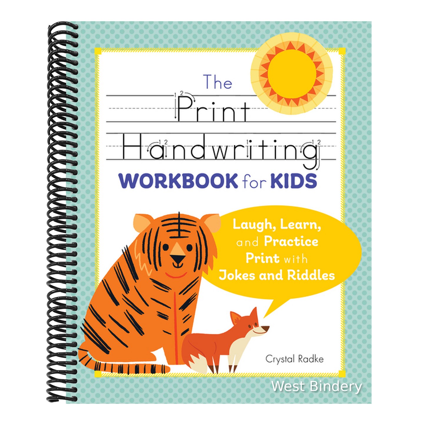 The Print Handwriting Workbook for Kids: Laugh, Learn, and Practice Print with Jokes and Riddles