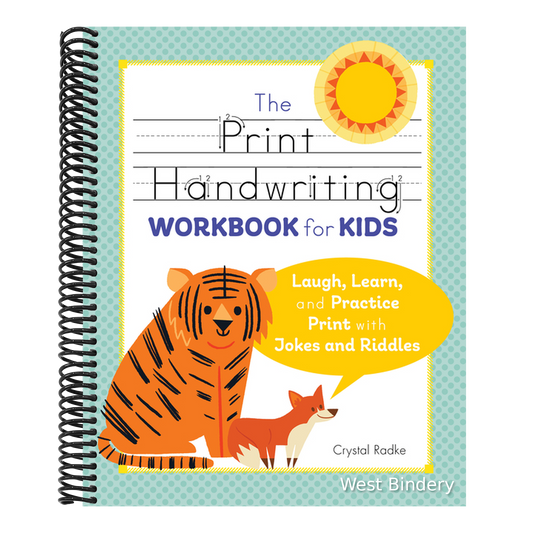 The Print Handwriting Workbook for Kids: Laugh, Learn, and Practice Print with Jokes and Riddles