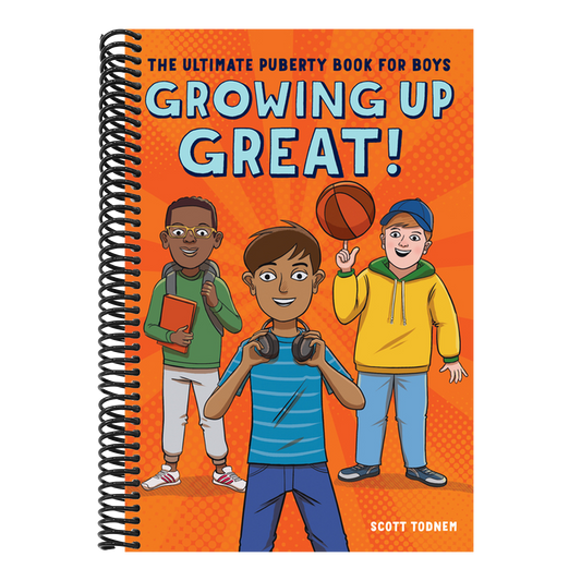 Growing Up Great!: The Ultimate Puberty Book for Boys
