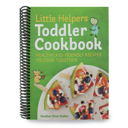 Little Helpers Toddler Cookbook: Healthy, Kid-Friendly Recipes to Cook Together (Spiral Bound)