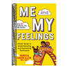 Me and My Feelings: A Kids' Guide to Understanding and Expressing Themselves