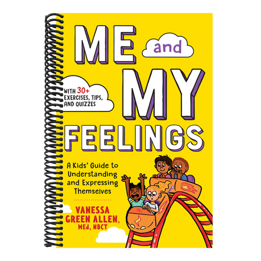Me and My Feelings: A Kids' Guide to Understanding and Expressing Themselves