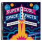 Super Cool Space Facts: A Fun, Fact-Filled Space Book for Kids