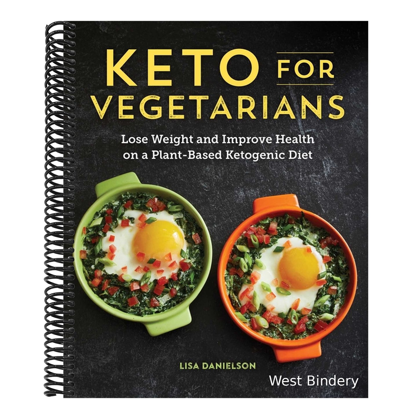 Keto for Vegetarians: Lose Weight and Improve Health on a Plant-Based Ketogenic Diet