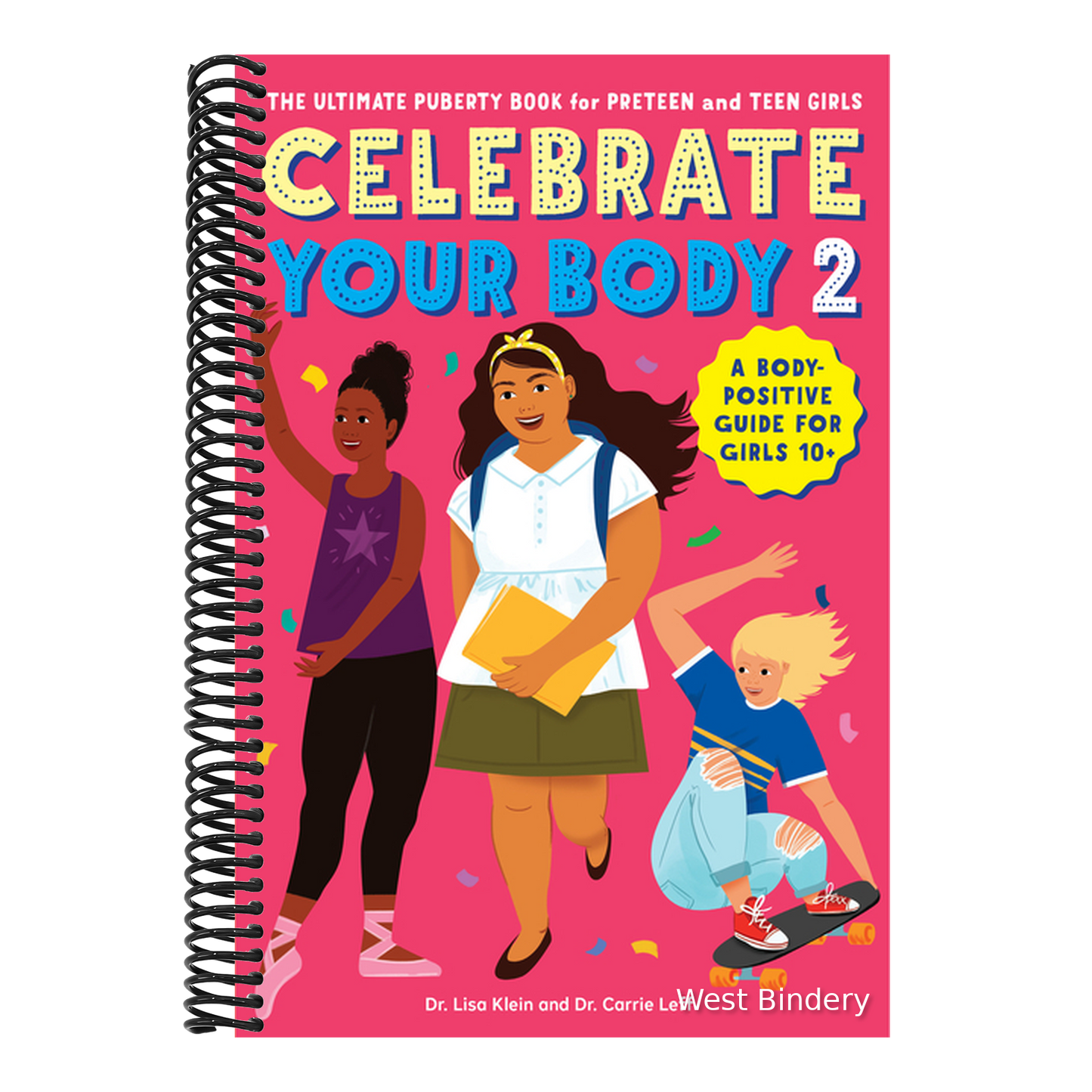 Celebrate Your Body 2: The Ultimate Puberty Book for Preteen and Teen Girls