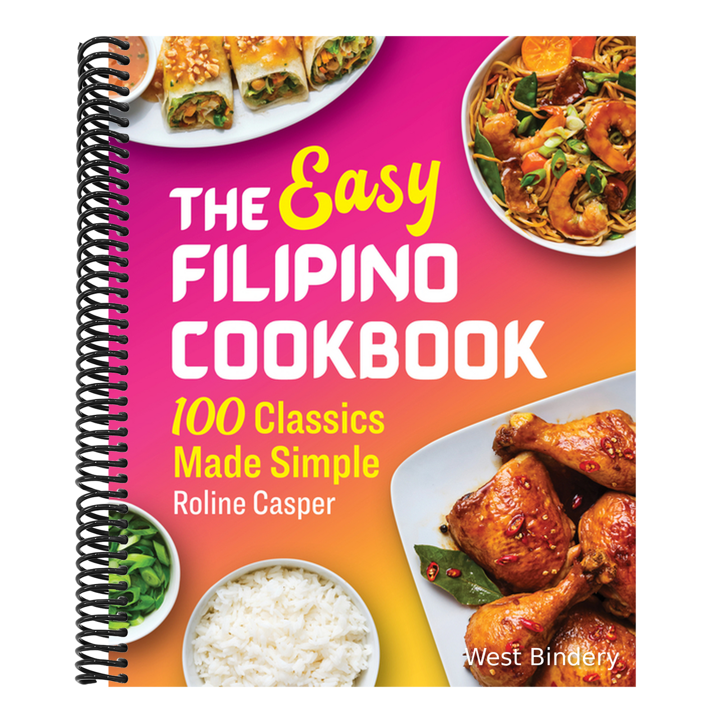 The Easy Filipino Cookbook: 100 Classics Made Simple