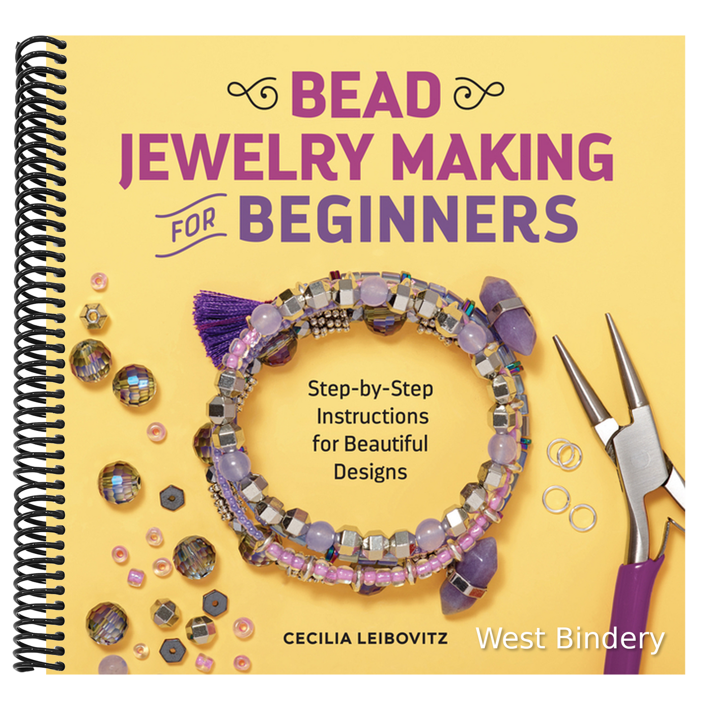 Bead Jewelry Making for Beginners: Step-By-Step Instructions for Beautiful Designs