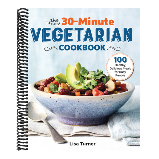 The 30-Minute Vegetarian Cookbook: 100 Healthy, Delicious Meals for Busy People (Spiral Bound)