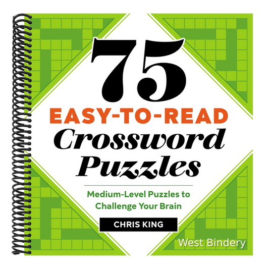 75 Easy-To-Read Crossword Puzzles: Medium-Level Puzzles to Challenge Your Brain