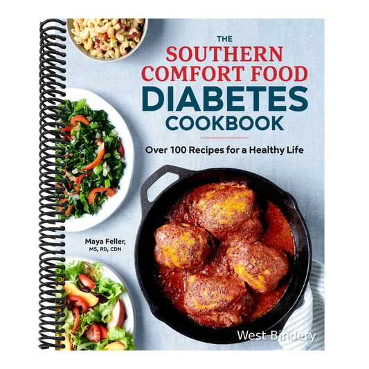 The Southern Comfort Food Diabetes Cookbook: Over 100 Recipes for a Healthy Life