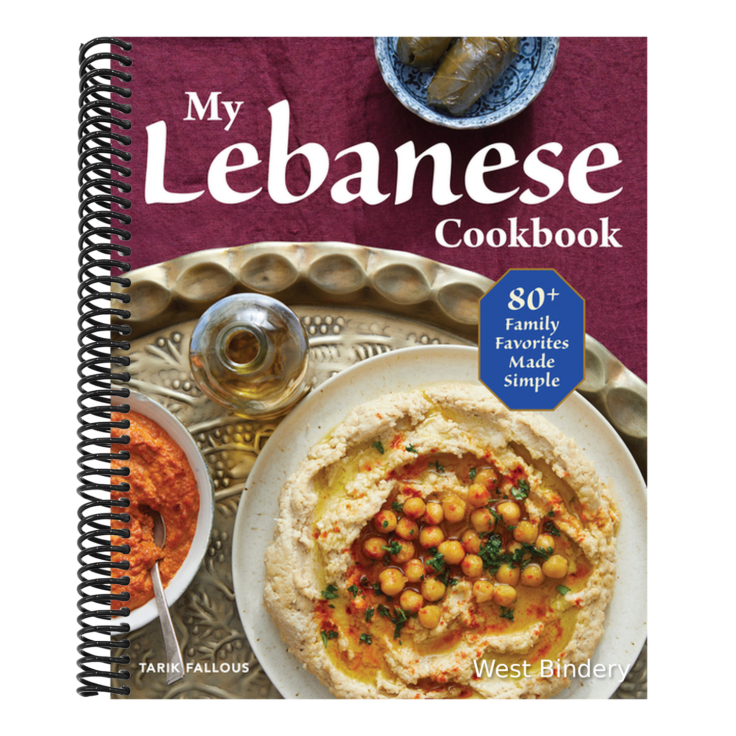 My Lebanese Cookbook: 80+ Family Favorites Made Simple