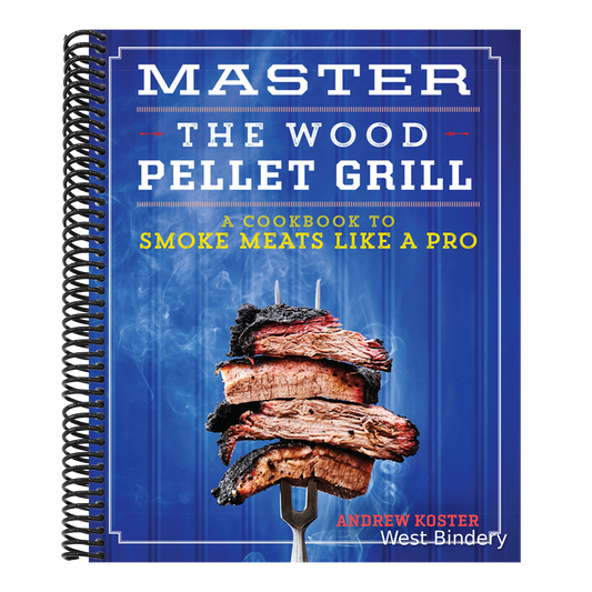 Master the Wood Pellet Grill: A Cookbook to Smoke Meats Like a Pro