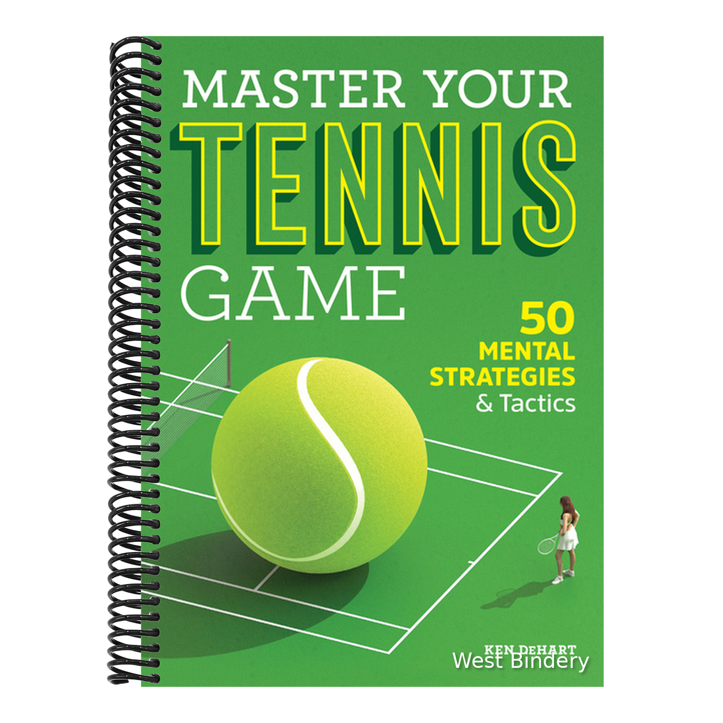 Master Your Tennis Game: 50 Mental Strategies and Tactics