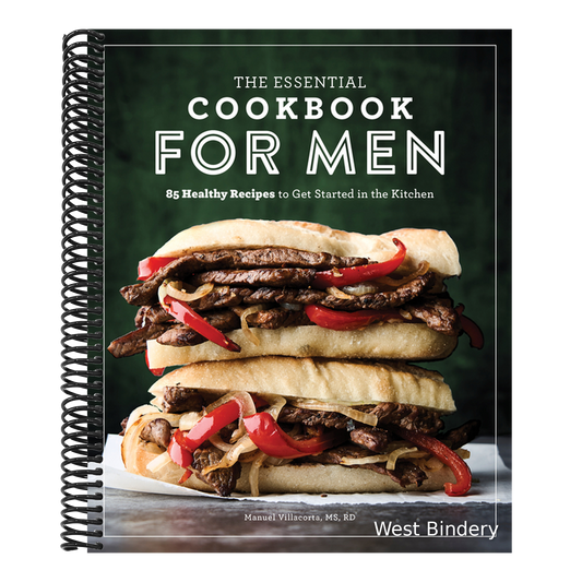 The Essential Cookbook for Men: 85 Healthy Recipes to Get Started in the Kitchen
