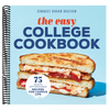The Easy College Cookbook: 75 Quick, Affordable Recipes for Campus Life