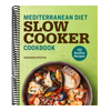 Mediterranean Diet Slow Cooker Cookbook: 100 Healthy Recipes