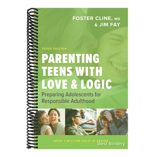Parenting Teens with Love and Logic: Preparing Adolescents for Responsible Adulthood (Enlarged)