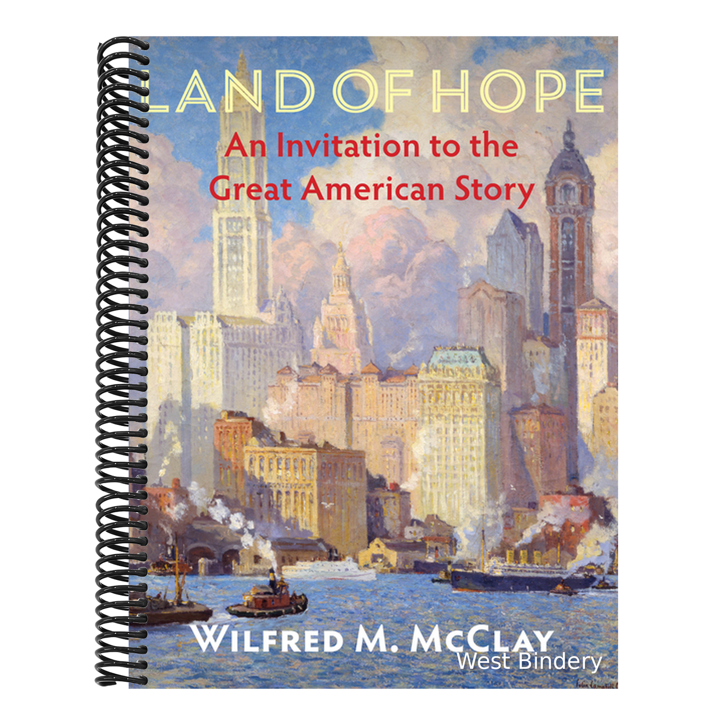 Land of Hope: An Invitation to the Great American Story
