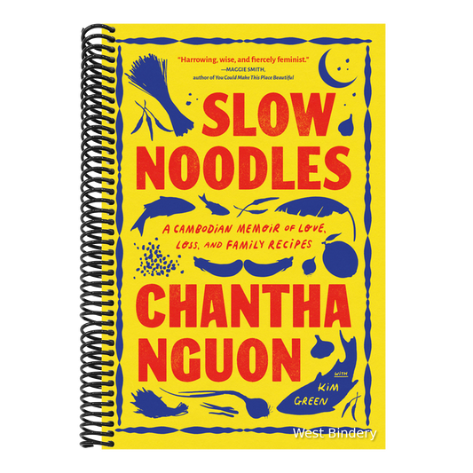 Slow Noodles: A Cambodian Memoir of Love, Loss, and Family Recipes