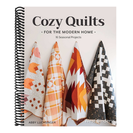 Cozy Quilts for the Modern Home: 16 Seasonal Projects
