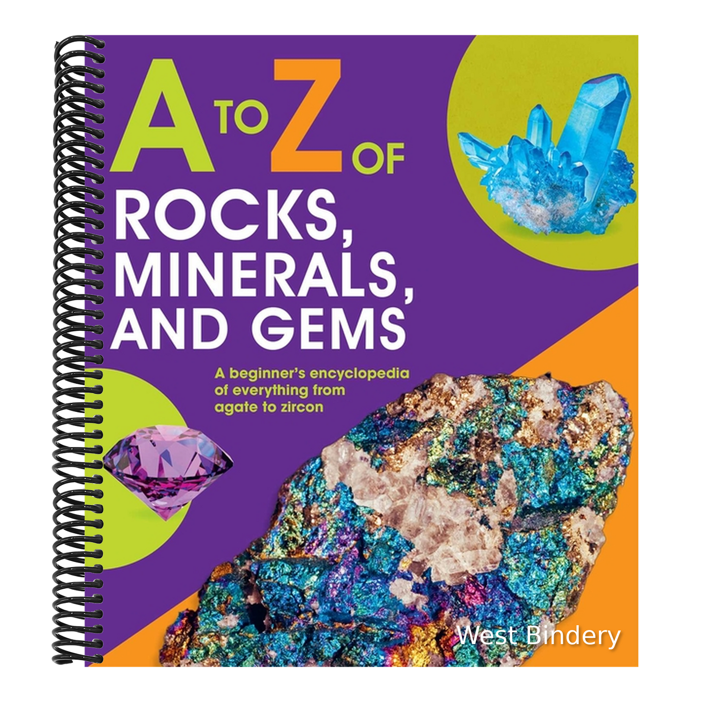 A to Z of Rocks, Minerals, and Gems