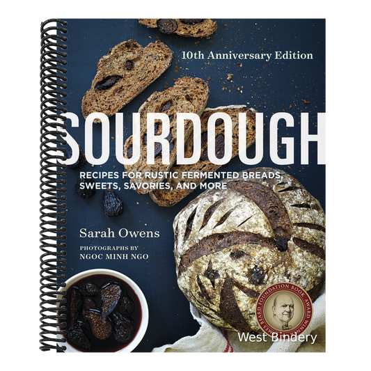 Sourdough: Recipes for Rustic Fermented Breads, Sweets, Savories, and More