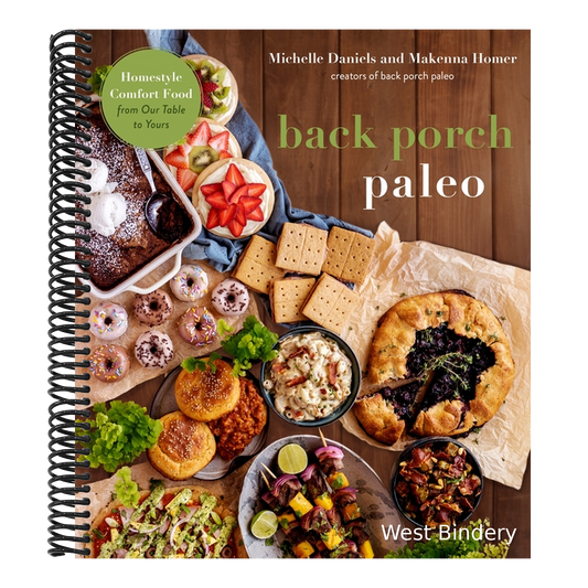 Back Porch Paleo: Homestyle Comfort Food from Our Table to Yours