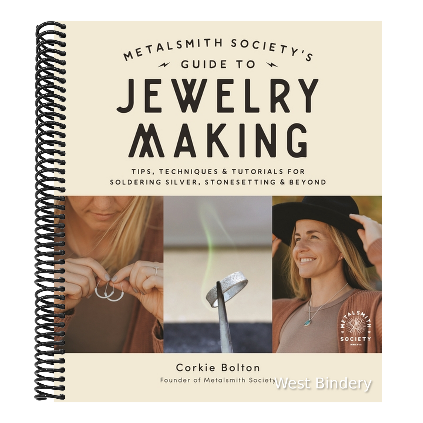 Metalsmith Society's Guide to Jewelry Making: Tips, Techniques & Tutorials for Soldering Silver, Stonesetting & Beyond