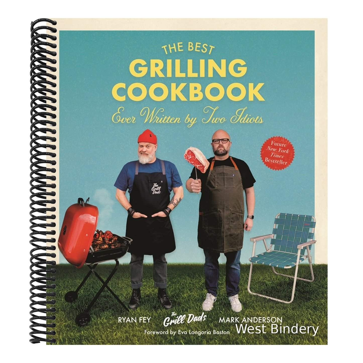 The Best Grilling Cookbook Ever Written by Two Idiots