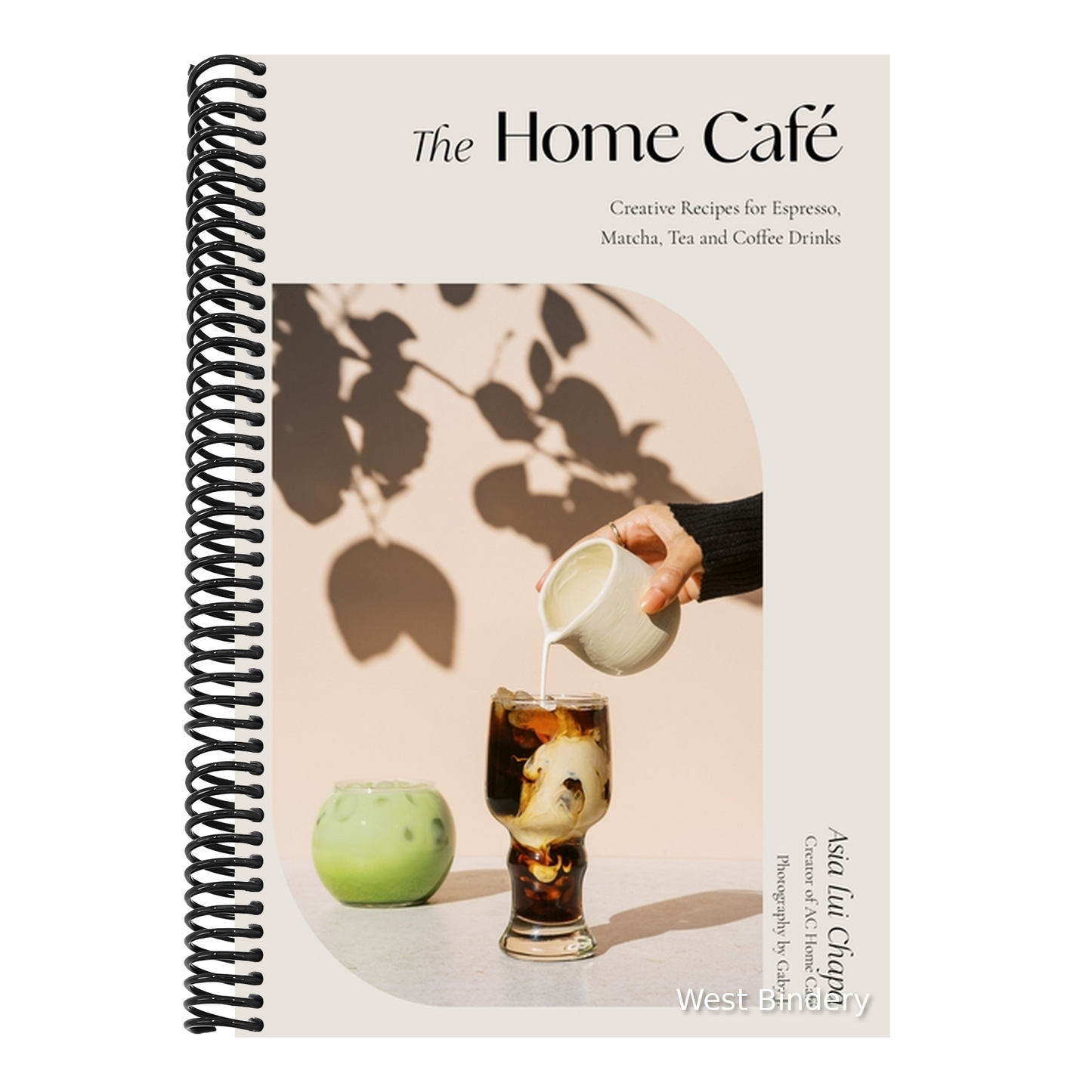 The Home Café: Creative Recipes for Espresso, Matcha, Tea and Coffee Drinks