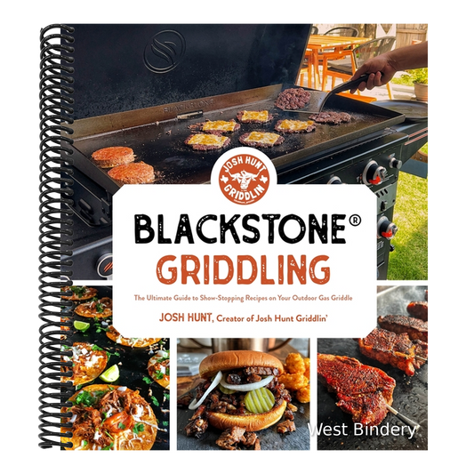 Blackstone(r) Griddling: The Ultimate Guide to Show-Stopping Recipes on Your Outdoor Gas Griddle