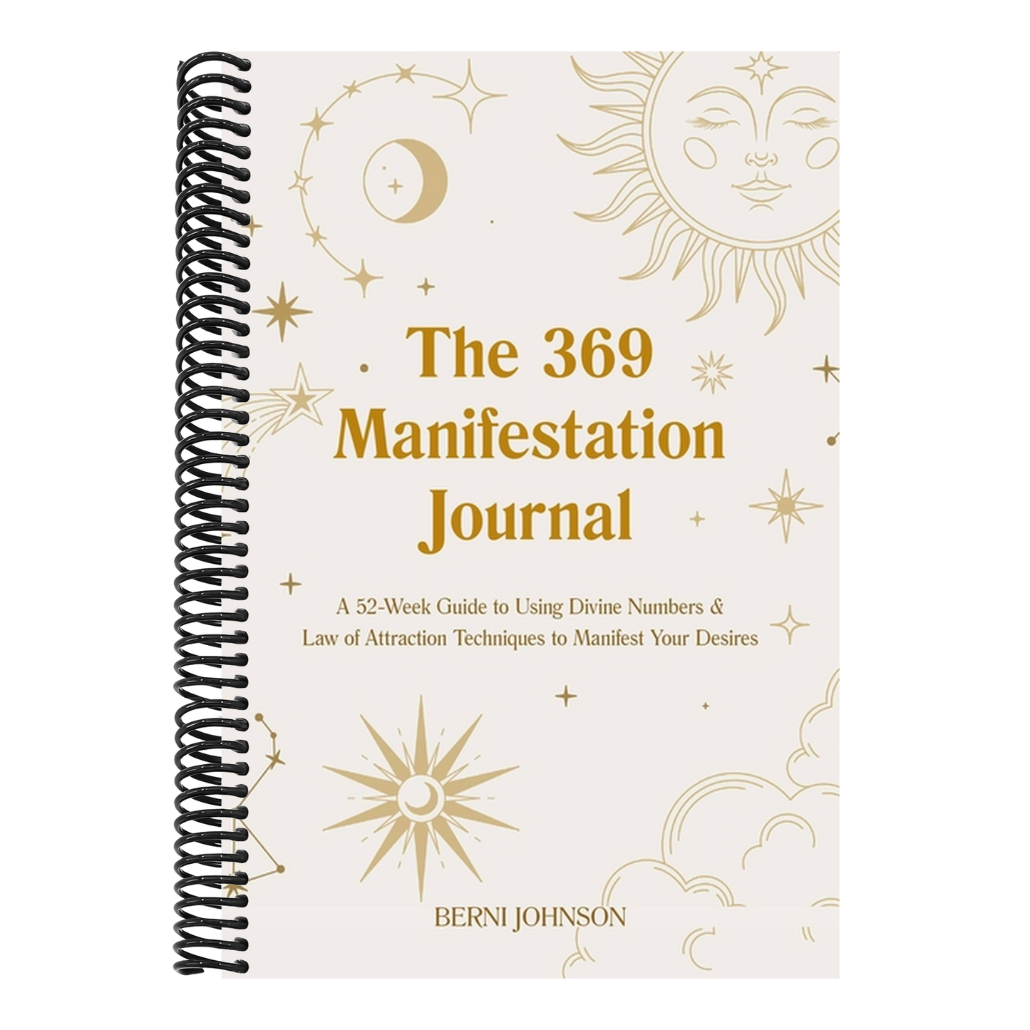 The 369 Manifestation Journal: A 52-Week Guide to Using Divine Numbers and Law of Attraction Techniques to Manifest Your Desires