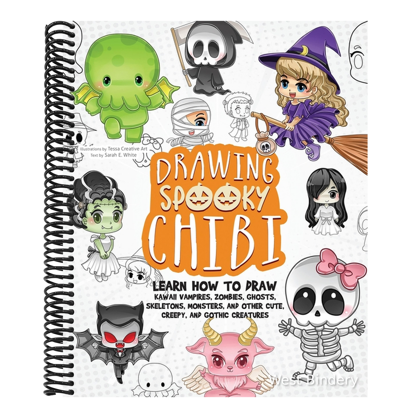 Drawing Spooky Chibi: Learn How to Draw Kawaii Vampires, Zombies, Ghosts, Skeletons, Monsters, and Other Cute, Creepy, and Gothic Creatures