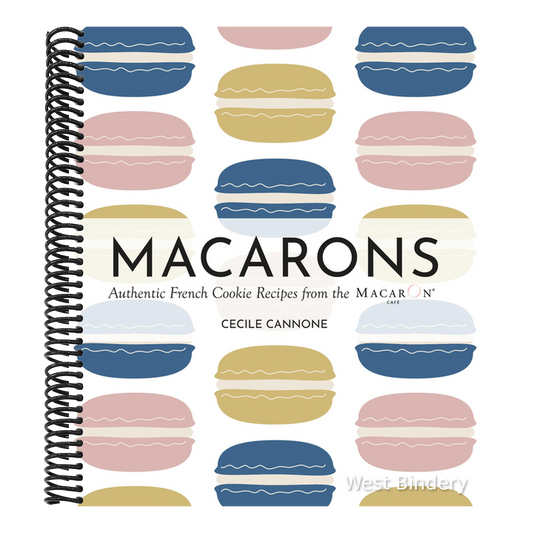Macarons: Authentic French Cookie Recipes from the Macaron Café