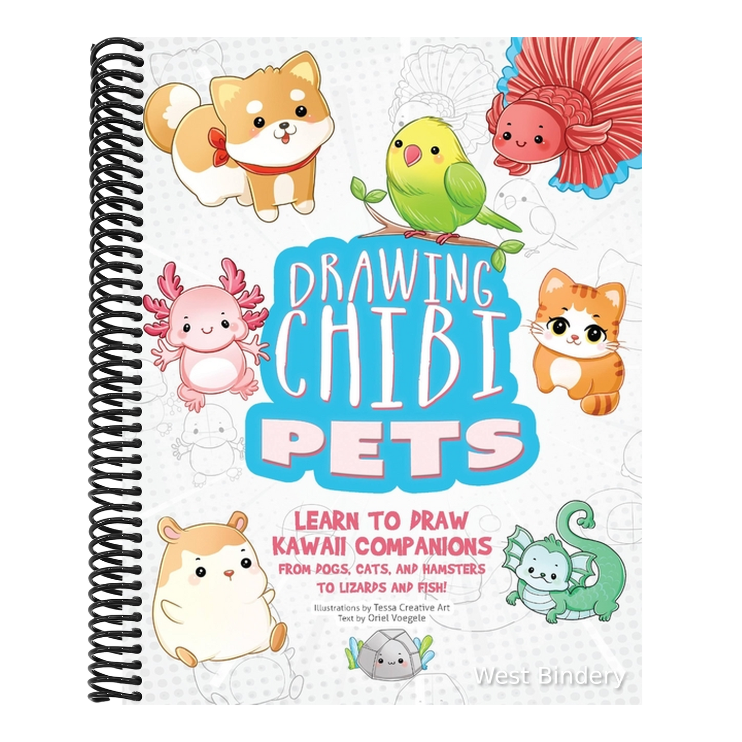 Drawing Chibi Pets: Learn to Draw Kawaii Companions, from Dogs, Cats, and Hamsters to Lizards and Fish! (How to Draw Books)