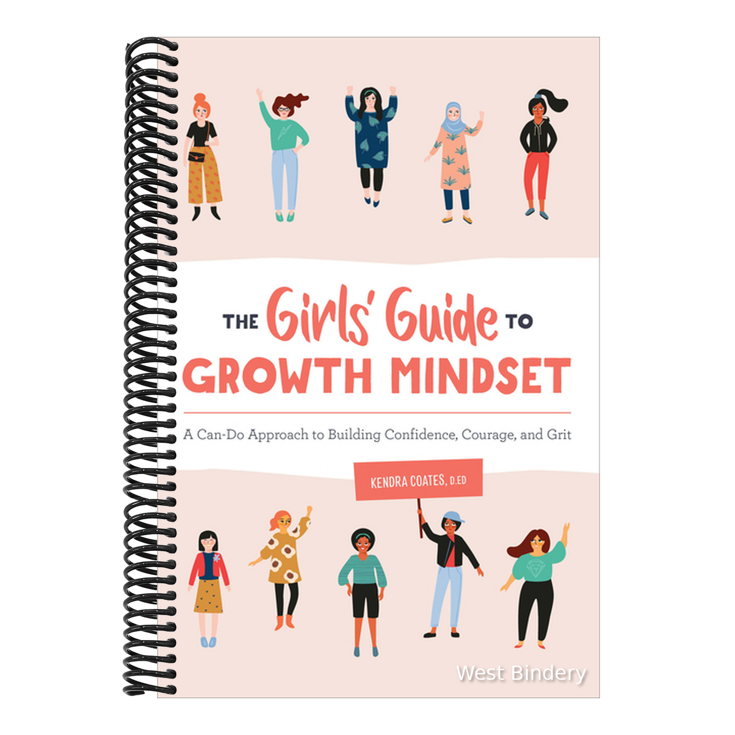 The Girls' Guide to Growth Mindset: A Can-Do Approach to Building Confidence, Courage, and Grit