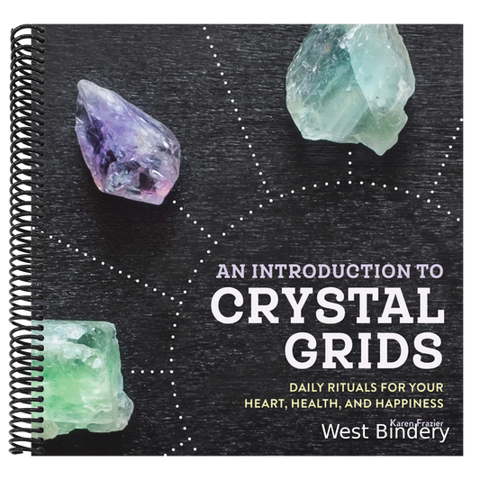 An Introduction to Crystal Grids: Daily Rituals for Your Heart, Health, and Happiness