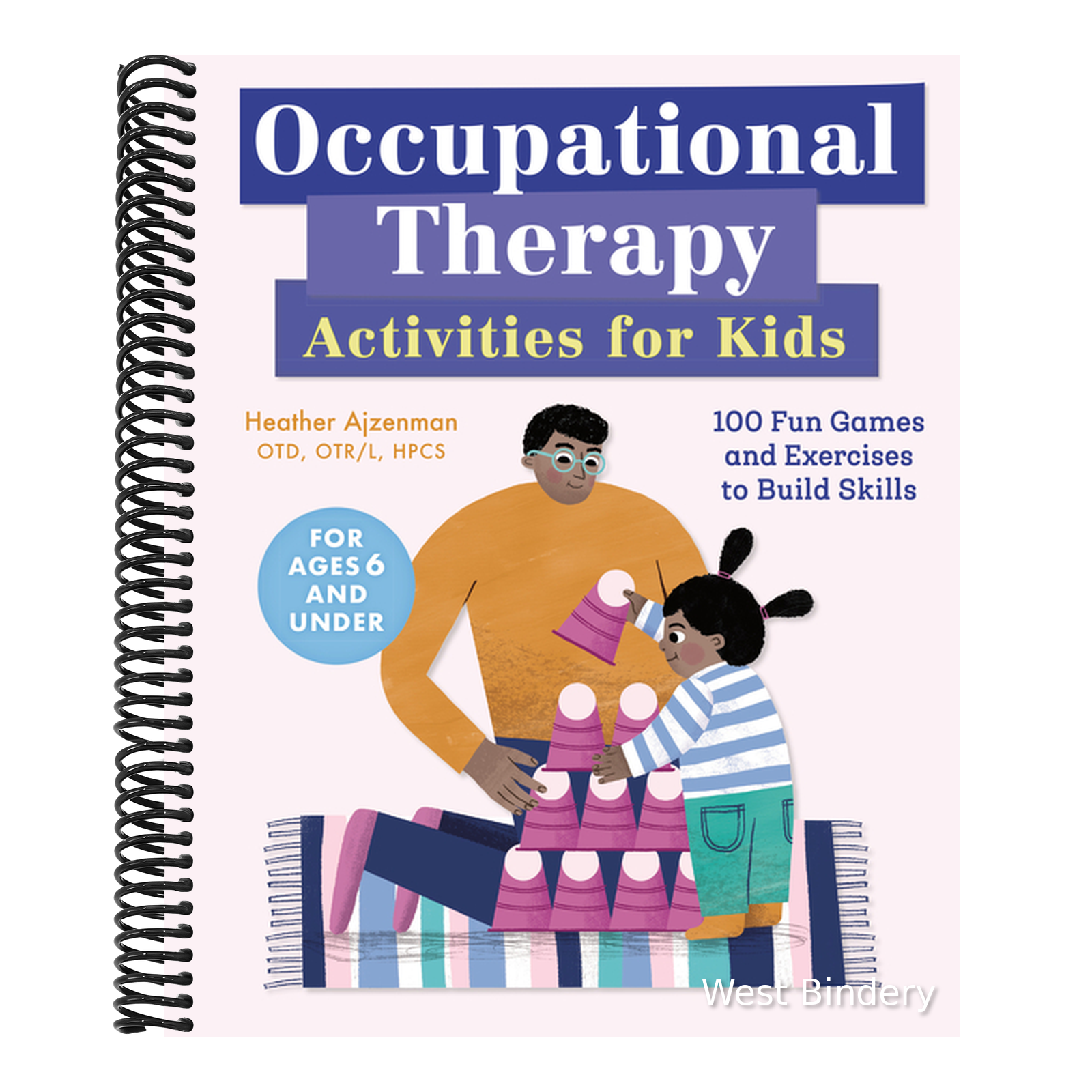 Occupational Therapy Activities for Kids: 100 Fun Games and Exercises ...