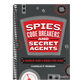 Spies, Code Breakers, and Secret Agents: A World War II Book for Kids