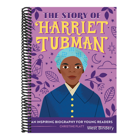 The Story of Harriet Tubman: An Inspiring Biography for Young Readers