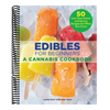 Edibles for Beginners: A Cannabis Cookbook