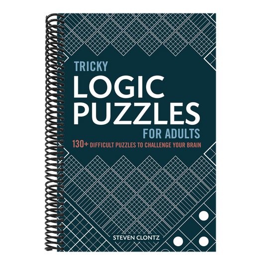 Tricky Logic Puzzles for Adults: 130+ Difficult Puzzles to Challenge Your Brain (Spiral Bound)