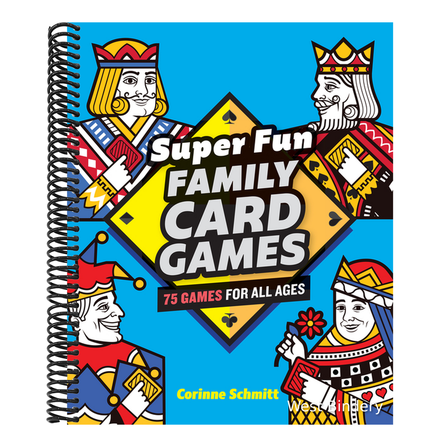 Super Fun Family Card Games: 75 Games for All Ages