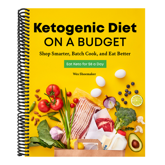 Ketogenic Diet on a Budget: Shop Smarter, Batch Cook, and Eat Better (Spiral Bound)