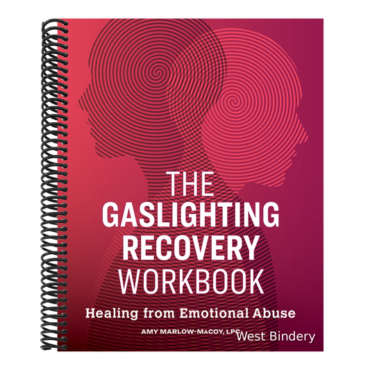 The Gaslighting Recovery Workbook: Healing from Emotional Abuse