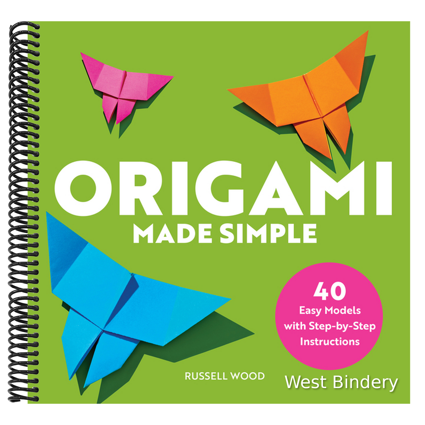 Origami Made Simple: 40 Easy Models with Step-By-Step Instructions