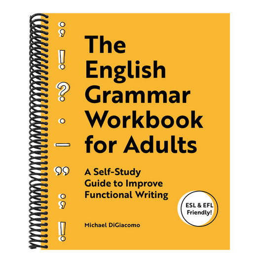 The English Grammar Workbook for Adults: A Self-Study Guide to Improve Functional Writing (Spiral Bound)