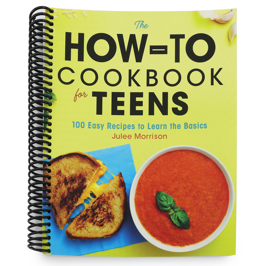 The How-To Cookbook for Teens: 100 Easy Recipes to Learn the Basics (Spiral Bound)
